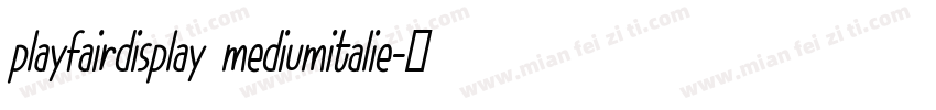 playfairdisplay mediumitalie字体转换
